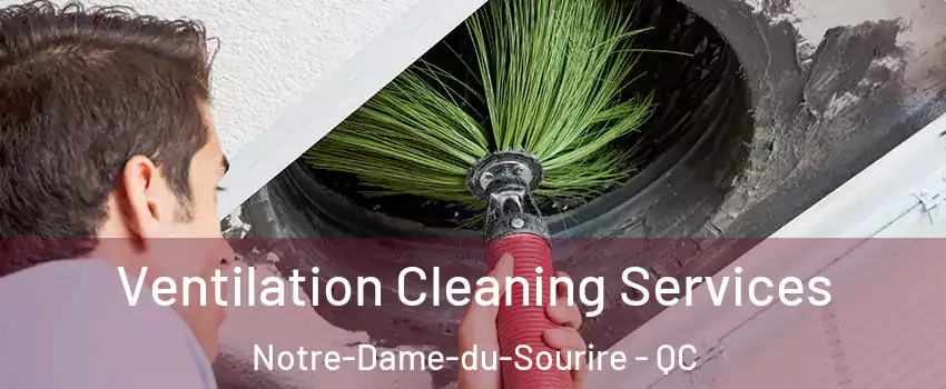  Ventilation Cleaning Services Notre-Dame-du-Sourire - QC