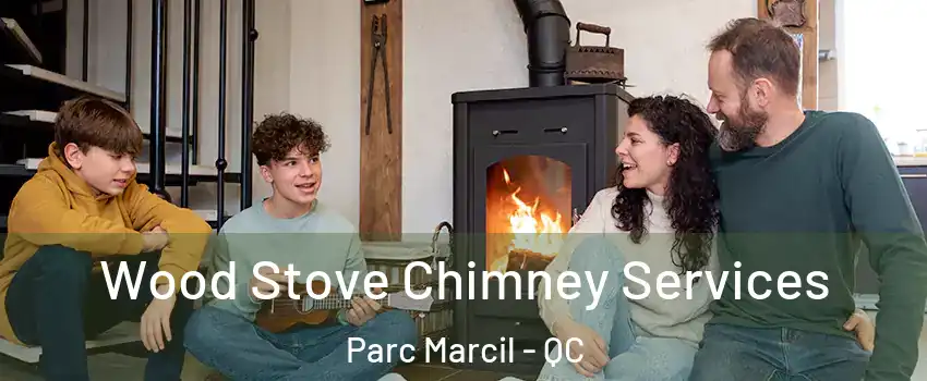  Wood Stove Chimney Services Parc Marcil - QC